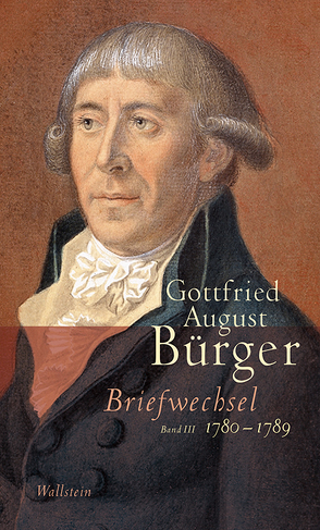 Briefwechsel von Bürger,  Gottfried August, Joost,  Ulrich, Wargenau,  Udo