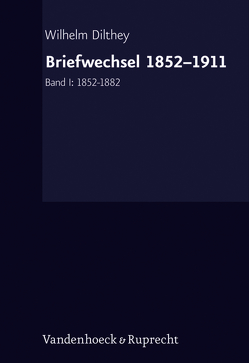 Briefwechsel von Dilthey,  Wilhelm, Kühne-Bertram,  Gudrun, Lessing,  Hans-Ulrich