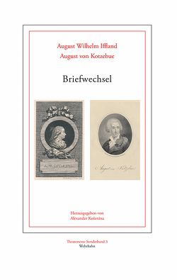 Briefwechsel von Iffland,  August Wilhelm, Košenina,  Alexander, Kotzebue,  August von