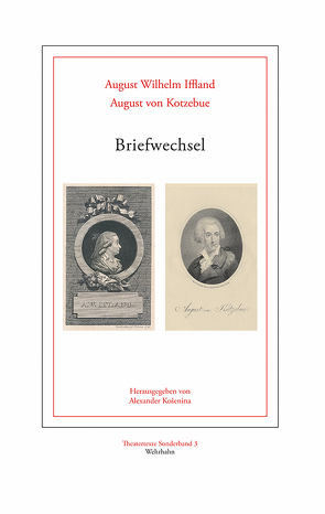 Briefwechsel von Iffland,  August Wilhelm, Košenina,  Alexander, Kotzebue,  August von