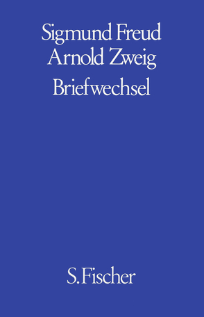 Briefwechsel von Freud,  Ernst L., Freud,  Sigmund, Zweig,  Arnold