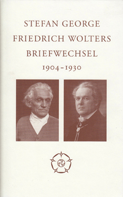 Briefwechsel von George,  Stefan, Philipp,  Michael, Wolters,  Friedrich