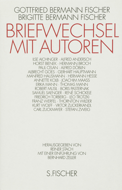 Briefwechsel mit Autoren von B. Fischer,  Brigitte, Bermann Fischer,  Gottfried, Stach,  Reiner