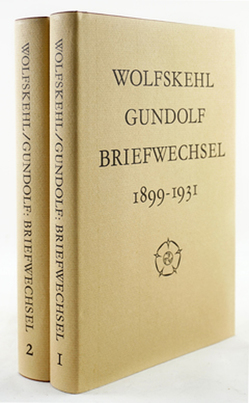 Briefwechsel mit Friedrich Gundolf von Kluncker,  Karlhans, Wolfskehl,  Hanna, Wolfskehl,  Karl