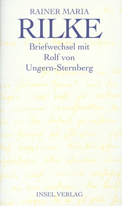 Briefwechsel mit Rolf von Ungern-Sternberg und weitere Dokumente zur Übertragung der »Stances« von Jean Moréas von Hauschild,  Vera, Kratzsch,  Konrad, Rilke,  Rainer Maria