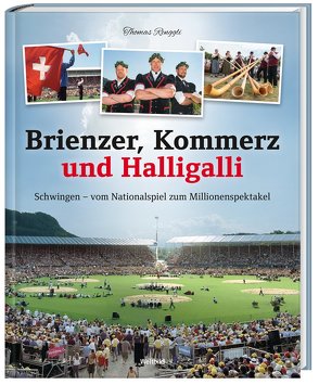 Brienzer, Kommerz und Halligalli von Renggli,  Thomas