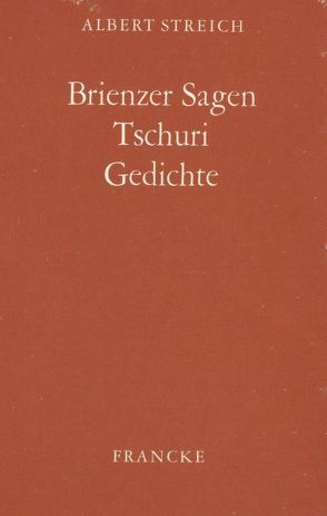 Brienzer Sagen von Streich,  Albert