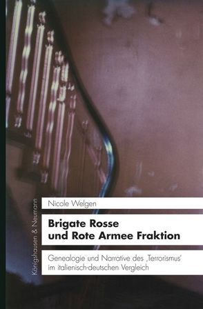 Brigate Rosse und Rote Armee Fraktion von Welgen,  Nicole