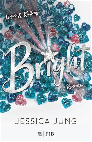 Bright – Love & K-Pop von Jung,  Jessica, Kraus,  Lena