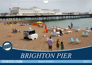 Brighton Pier Bunter Sommer (Wandkalender 2023 DIN A4 quer) von Kruse,  Gisela