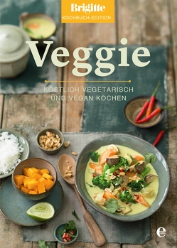 Brigitte Kochbuch-Edition: Veggie von Kochbuch-Edition,  Brigitte