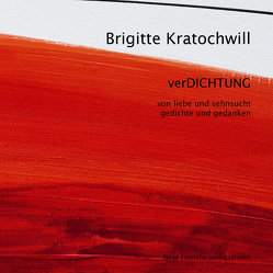 Brigitte Kratochwill | verDICHTUNG von Beck,  Mathias, Kratochwill,  Brigitte