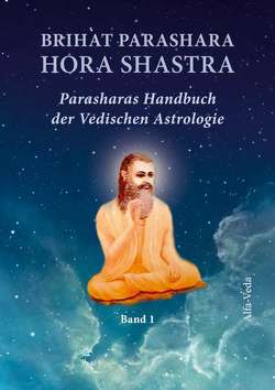 Brihat Parashara Hora Shastra von Parashara,  Maharishi, Stibane,  Michael