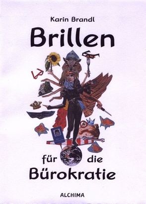 Brillen für die Bürokratie von Brandl,  Karin