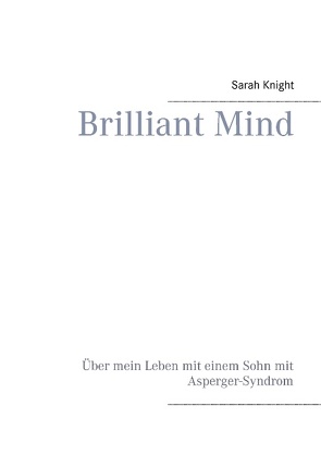 Brilliant Mind von Knight,  Sarah