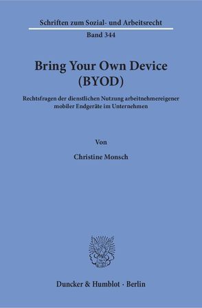 Bring Your Own Device (BYOD). von Monsch,  Christine