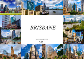 Brisbane Stadtansichten (Wandkalender 2021 DIN A2 quer) von Meutzner,  Dirk