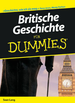 Britische Geschichte für Dummies von Gerke-Unger,  Kinka, Lang,  Seán