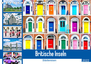 Britische Inseln – Städtereisen (Tischkalender 2022 DIN A5 quer) von Schwarze,  Nina