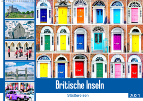 Britische Inseln – Städtereisen (Wandkalender 2021 DIN A2 quer) von Schwarze,  Nina