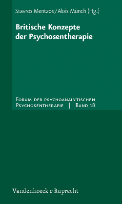 Britische Konzepte der Psychosentherapie von Bell,  David, Hartmann,  Hans Peter, Horn,  Esther, Lempa,  Günter, Lorenz,  Franziska Jane, Mentzos,  Stavros, Münch,  Alois, Weiß,  Heinz