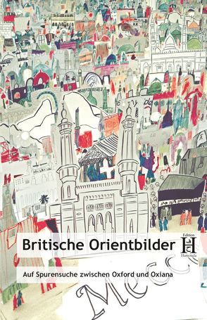 Britische Orientbilder von Singer,  Rita