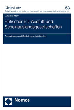 Britischer EU-Austritt und Scheinauslandsgesellschaften von Mann,  Antonius