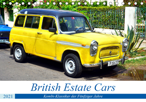 British Estate Cars – Kombi-Klassiker der Fünfziger Jahre (Tischkalender 2021 DIN A5 quer) von von Loewis of Menar,  Henning