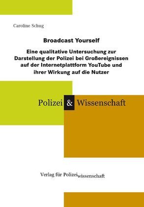 Broadcast Yourself von Schug,  Caroline