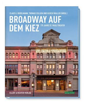 Broadway auf dem Kiez von Budelmann,  Claus G., Collien,  Thomas, Waller,  Ulrich