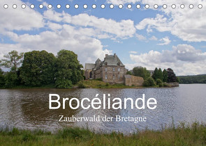 Brocéliande / Zauberwald der Bretagne (Tischkalender 2022 DIN A5 quer) von Nitzold-Briele,  Gudrun