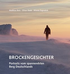 Brockengesichter von Bein,  Matthias, Stade,  Oliver