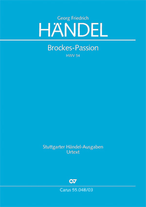 Brockes-Passion. „Der für die Sünde der Welt gemarterte und sterbende Jesu“ (Klavierauszug) von Händel,  Georg Friedrich