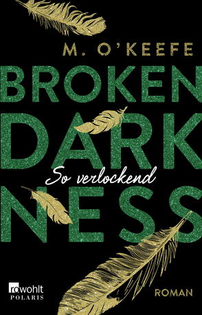 Broken Darkness: So verlockend von Koonen,  Angela, O'Keefe,  M.