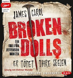 Broken Dolls – Er tötet ihre Seelen von Carol,  James, Ströle,  Wolfram, Wunder,  Dietmar