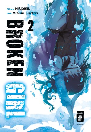 Broken Girl 02 von Bockel,  Antje, Hattori,  Mitsuru, NISIOISIN