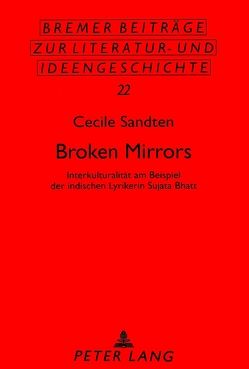 Broken Mirrors von Sandten,  Cecile