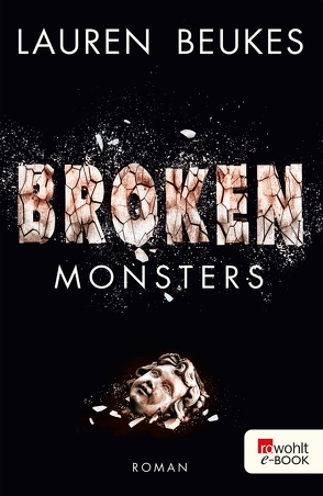 Broken Monsters von Beukes,  Lauren, Hinrichsen,  Alexandra