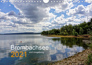 Brombachsee und Umgebung (Wandkalender 2021 DIN A4 quer) von May,  Ela