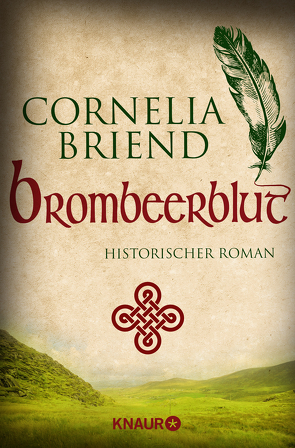 Brombeerblut von Briend,  Cornelia