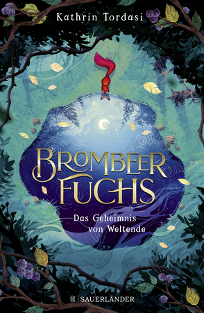 Brombeerfuchs – Das Geheimnis von Weltende von Tordasi,  Kathrin