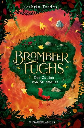 Brombeerfuchs – Der Zauber von Sturmauge von Tordasi,  Kathrin