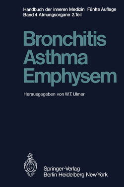 Bronchitis · Asthma Emphysem von Bachofen,  H., Fabel,  H., Ferlinz,  H., Fuchs,  E., Hartung,  W., Hilpert,  P., Kemmler,  E., Rasche,  B., Stender,  H. S., Ulmer,  W.T.