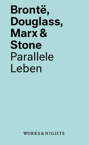 Brontë, Douglass, Marx & Stone von Lepper,  Marcel, Schauer,  Hendrikje