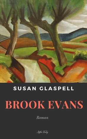 Brook Evans von Glaspell,  Susan