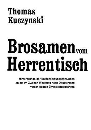 Brosamen vom Herrentisch von Kuczynski,  Thomas