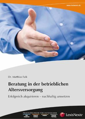 Broschüre Beratung in der betrieblichen Altersversorgung von Falk,  Matthias