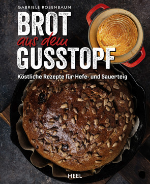 Brot aus dem Gusstopf von Rosenbaum,  Gabriele