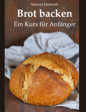 Brot backen von Herberth,  Stefanie