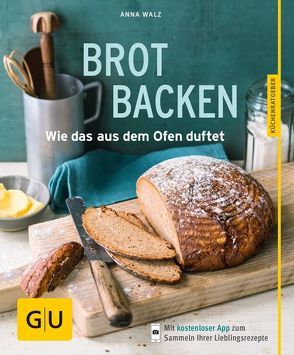 Brot backen von Walz,  Anna